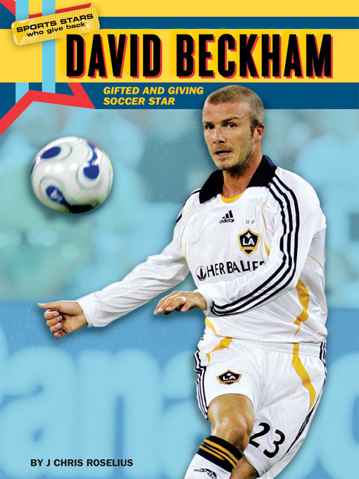 Title details for David Beckham by J Chris Roselius - Available